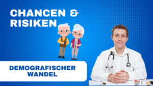 Auswirkungen des demografischen Wandels auf die Gesundheitsbranche